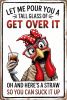 Funny Chicken Gifts Chicken Let Me Pour You A Tall Glass of Get Over It Tin Sign for Home Farm Chicken Coop Farmhouse Kicthen Garden Decor